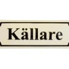 Emaljskylt - Källare vit/svart